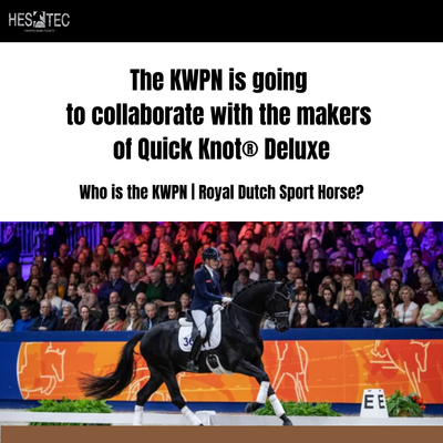 The KWPN is going to collaborate with the makers of Quick Knot®