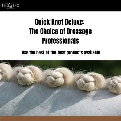 Quick Knot Deluxe: The Choice of Dressage Professionals